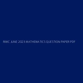 RIMC JUNE 2023 MATHEMATICS QUESTION PAPER PDF